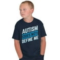 thumbnail image 5 of Autism Does Not Define Me Autistic Crewneck T Shirts Boy Girl Teen Brisco Brands XS, 5 of 6
