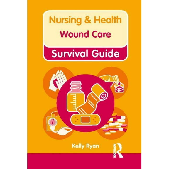 Nursing and Health Survival Guides Wound Care, (Paperback)