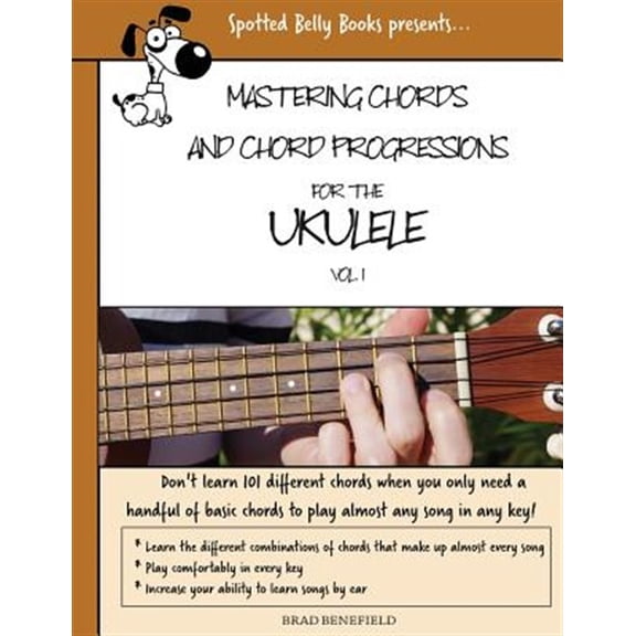 Pre-Owned Mastering Chords for the Ukulele: Mastering Chords and Chord Progressions for the Ukulele