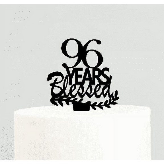 96th Birthday / Anniversary Blessed Years Cake Decoration Topper