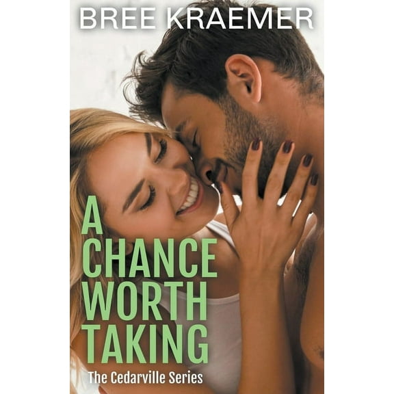 A Cedarville Novel A Chance Worth Taking, Book 5, (Paperback)