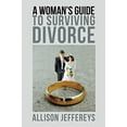 thumbnail image 1 of Pre-Owned A Woman's Guide to Surviving Divorce (Paperback) 1982231181 9781982231187, 1 of 1