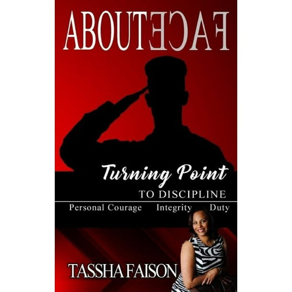 About Face: Turning Point to Discipline (Paperback)
