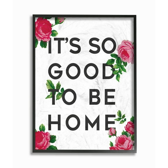 The Stupell Home Decor Collection So Good To Be Home Roses Oversized Framed Giclee Texturized Art