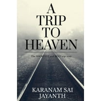 A Trip To Heaven (Paperback)