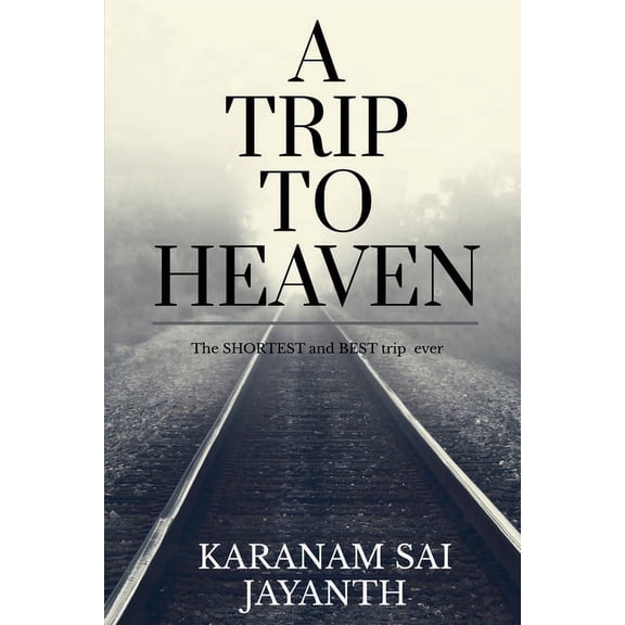 A Trip To Heaven (Paperback)