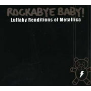 VARIOUS ARTISTS; METALLICA; ROCKABYE BABY Rockabye Baby! - Lullaby Renditions Of Metallica - Music & Performance - CD