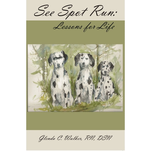 See Spot Run : Lessons for Life (Paperback)
