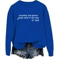 thumbnail image 2 of Probably Just Gonna Jingle Some Of The Way I'm Tired Sweatshirt, 2 of 8