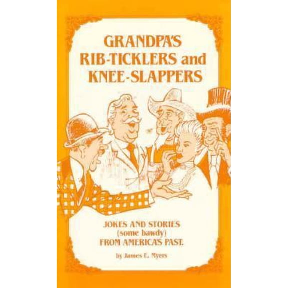 Pre-Owned Grandpa's Rib-Ticklers and Knee Slappers (Paperback) 0942936019 9780942936018