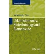 Microbiology Monographs Chlamydomonas: Biotechnology and Biomedicine, Book 31, (Paperback)