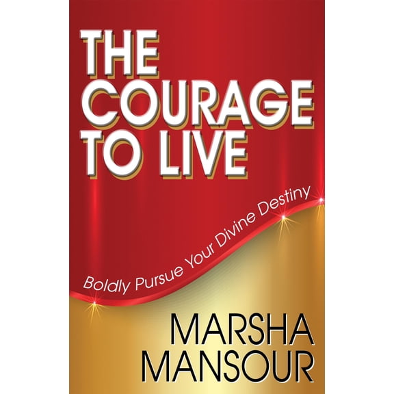 The Courage to Live (Paperback)