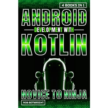 Android Development with Kotlin: Enhance your skills for Android ...