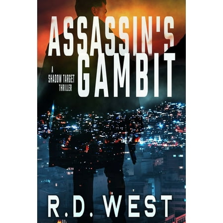 Shadow Target Assassin s Gambit (A Shadow Target Thriller Book 3) Book 3 (Paperback)