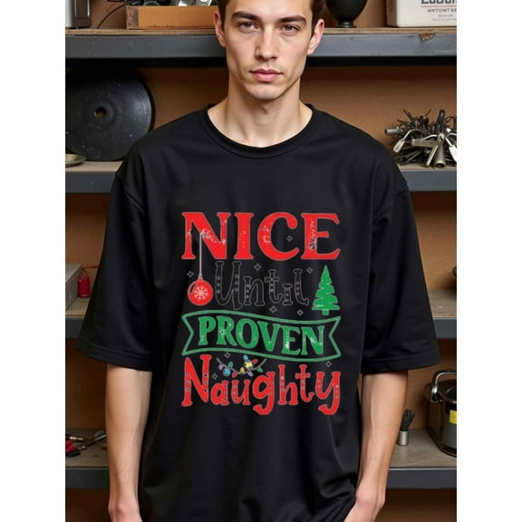 Greenink natee Nice Until Proven Naughty Christmas Graphic Tee, 100% Cotton Fabric,Crew Neck,Regular Fit,Weekend Casual Wear,180gsm Family Friends Christian festival Thanksgiving Da