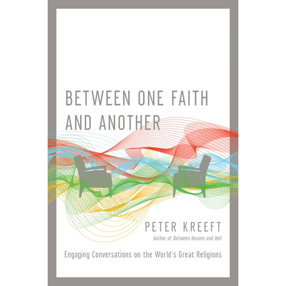 Between One Faith and Another: Engaging Conversations on the World's Great Religions, (Paperback)