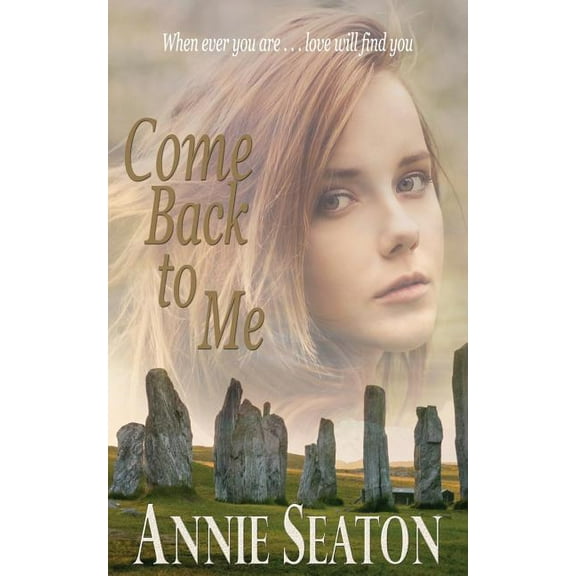 Love Across Time Come Back to Me, Book 1, (Paperback)