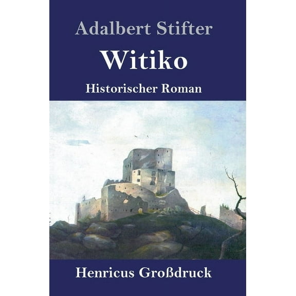 Witiko (Großdruck) : Historischer Roman (Hardcover)