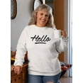 thumbnail image 2 of Hello. Sweatshirt Women -Image by Shutterstock, Female Large, 2 of 4