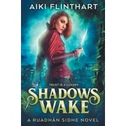 Ruadhan Sidhe Novel: Shadows Wake (Paperback)