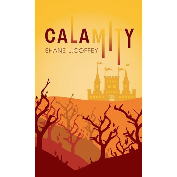 Spirit of the Trees Calamity: Spirit of the Trees: Volume III, Book 3, (Paperback)