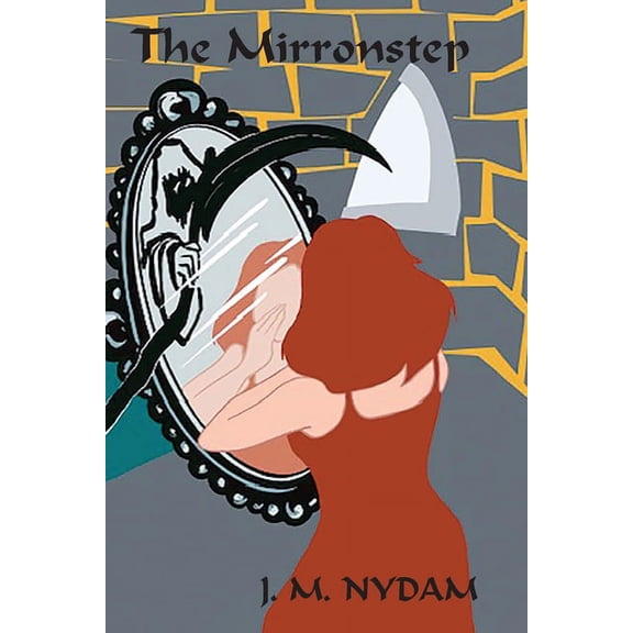 The Mirronstep, (Paperback)