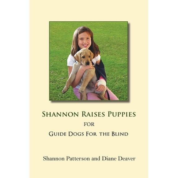 Pre-Owned Shannon Raises Puppies for Guide Dogs for the Blind (Paperback) 1935914979 9781935914976