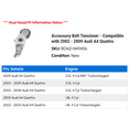 thumbnail image 2 of Accessory Belt Tensioner - Compatible with 2002 - 2009 Audi A4 Quattro 2003 2004 2005 2006 2007 2008, 2 of 2
