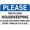 Warning Sign 4, variant on Warning Sign Practice Good Housekeeping Place Everything in Its Place - 8"x12" Aluminum Metal Tin Business Sign