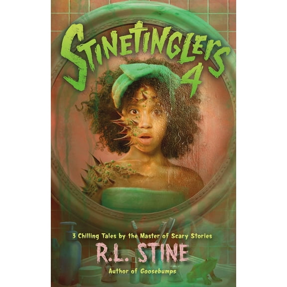 Stinetinglers Stinetinglers 4: 3 Chilling Tales by the Master of Scary Stories, Book 4, (Hardcover)