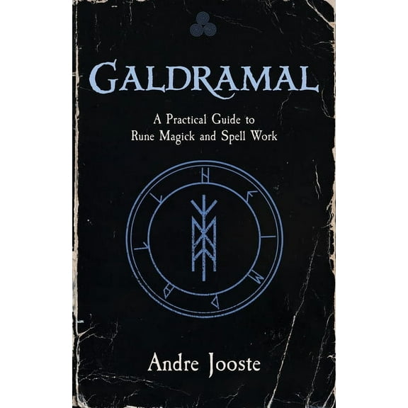 Galdramal: A Practical Guide to Rune Magick and Spell Work, (Paperback)