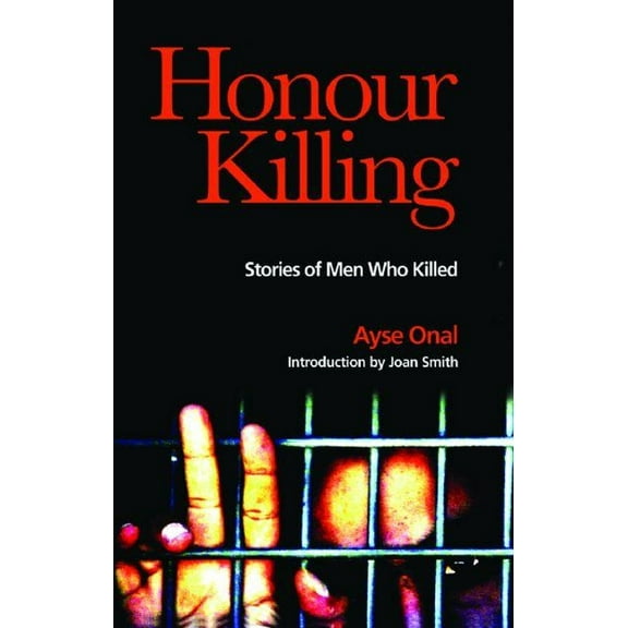 Honour Killing: Stories of Men Who Killed (Paperback)