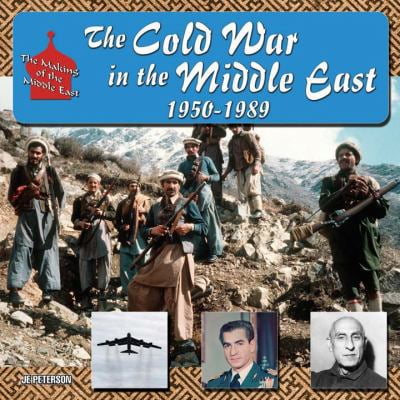Pre-Owned The Cold War in the Middle East, 1950-1991 (Library Binding) 1422201732 9781422201732