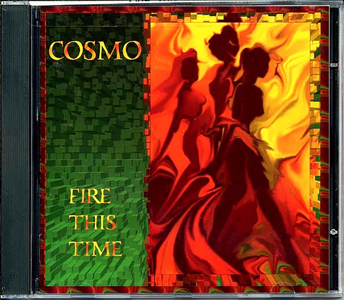 Cosmo Fire This Time CD