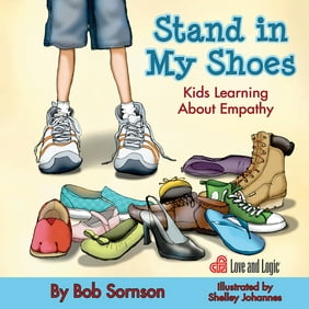 Stand in My Shoes : Kids Learning about Empathy (Paperback)