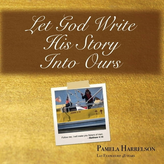 Let God Write His Story Into Ours, (Paperback)