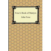Foxe's Book of Martyrs
