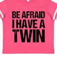 thumbnail image 4 of Inktastic Be Afraid I Have a Twin Boys or Girls Toddler T-Shirt, 4 of 5