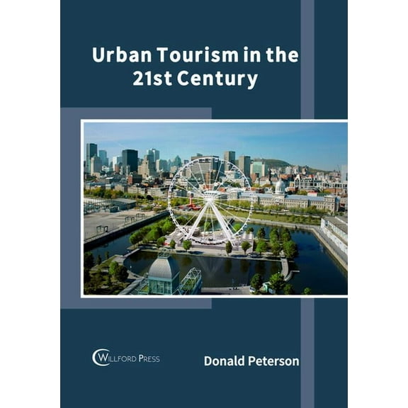 Urban Tourism in the 21st Century, (Hardcover)