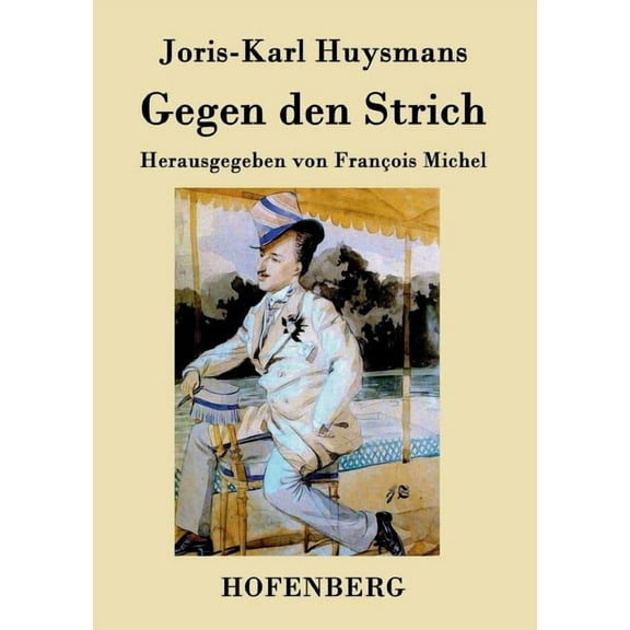 Gegen den Strich: (À Rebours) (Paperback)
