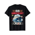 thumbnail image 2 of 100% Cotton Black S-XXXL Funny Our Anniversary Cruise Couple Husband Wife Summer Trip Themed T-Shirt, 2 of 6