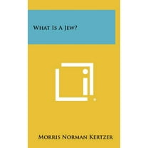What Is A Jew? (Hardcover)