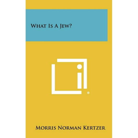 What Is A Jew? (Hardcover)