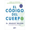 thumbnail image 1 of Libro El Codigo Del Cuerpo Tapa Blanda, Autor Bradley Nelson, Editorial Gaia Ediciones, 1 of 2