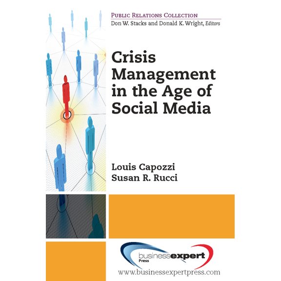 Crisis Management in the Age of Social Media, (Paperback)