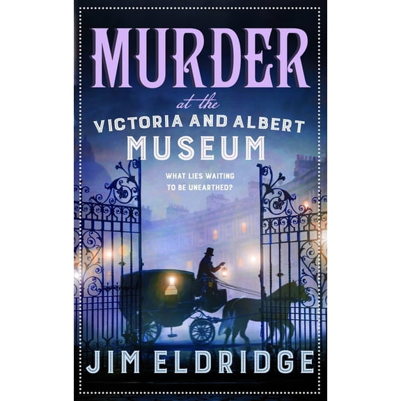 Museum Mysteries Murder at the Victoria and Albert Museum: The Enthralling Historical Whodunnit, (Hardcover)