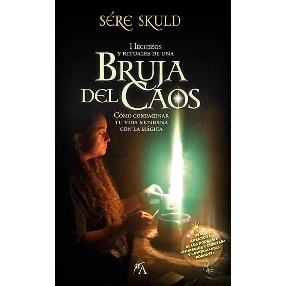 Libro Hechizos Y Rituales De Una Bruja Del Caos Tapa Blanda, Autor Sere Skuld, Editorial Arcopress