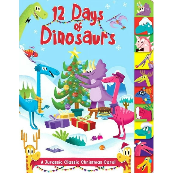 12 Days of Dinosaurs : A Jurassic Classic Christmas Carol (Board book)