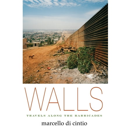 Walls: Travels Along the Barricades, Used [Paperback]