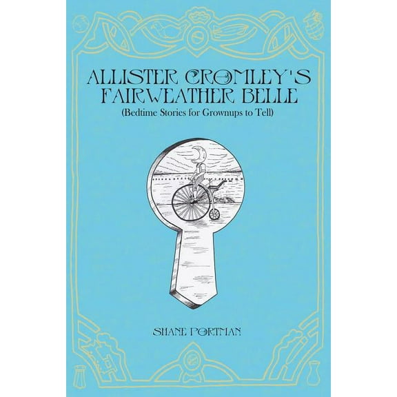 Allister Cromley's Fairweather Belle : (bedtime Stories for Grownups to Tell) (Paperback)